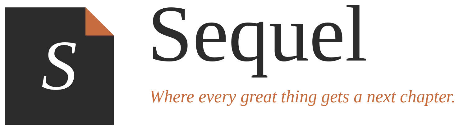 Sequel — Where every great thing gets a next chapter.